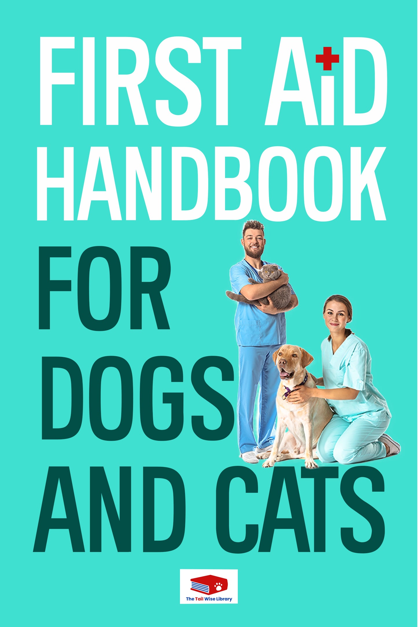 🚑 First Aid Handbook for Dogs and Cats